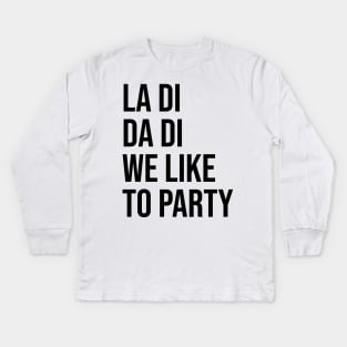 La Di Da Di - Classic Hip Hop Kids Long Sleeve T-Shirt